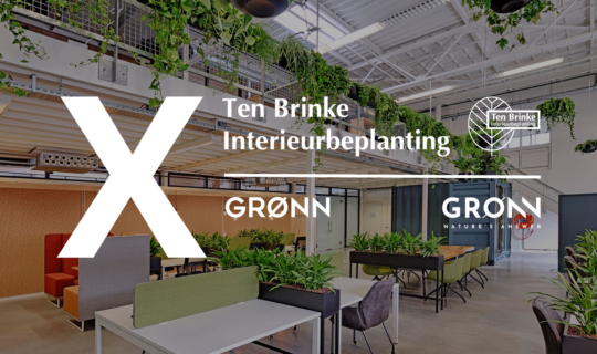 Samenwerking Ten Brinke Interieurbeplanting & GRØNN